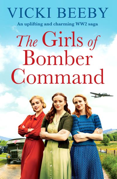 Cover for Vicki Beeby · The Girls of Bomber Command: An uplifting and charming WWII saga - Bomber Command Girls (Paperback Book) (2023)