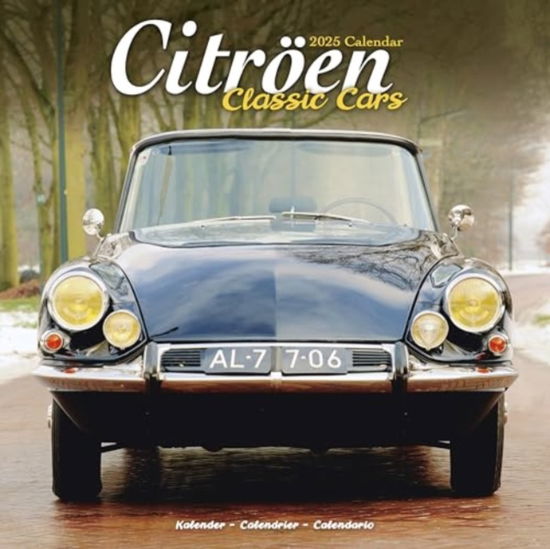 Citroen Classic Cars Calendar 2025 Square Car Wall Calendar - 16 Month (Calendar) (2024)