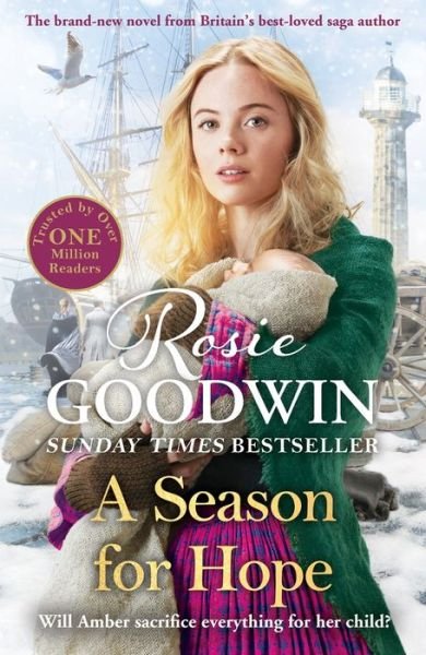 A Season for Hope: The heartwarming tale from Britain's best-loved saga author - Rosie Goodwin - Books - Zaffre - 9781838773601 - January 5, 2023