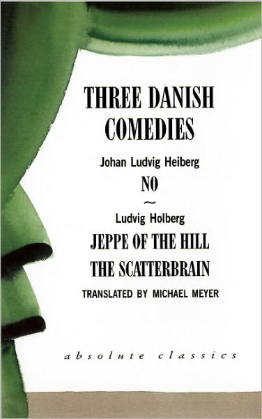 Cover for Johan Ludvig Heiberg · Three Danish Comedies - Oberon Modern Playwrights (Paperback Book) (1999)