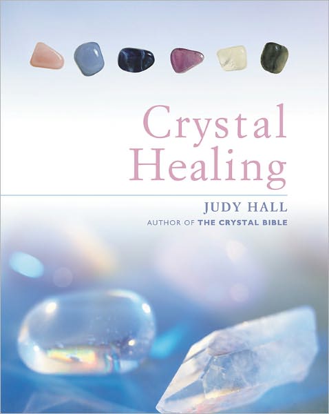 Cover for Judy H. Hall · The Crystal Healing Book (Paperback Book) (2010)