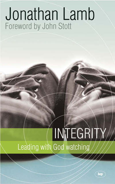 Cover for Lamb, Jonathan (Author) · Integrity: Leading With God Watching (Paperback Book) (2006)