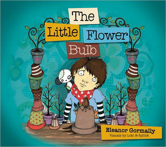 Cover for Eleanor Gormally · The Little Flower Bulb: Helping Children Bereaved by Suicide (Paperback Book) (2011)