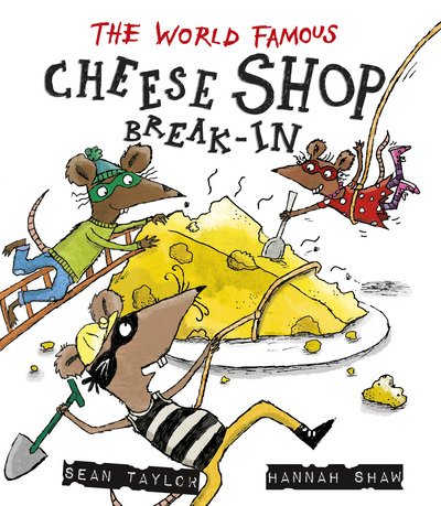 Cover for Sean Taylor · The World-Famous Cheese Shop Break-in (Paperback Book) (2016)