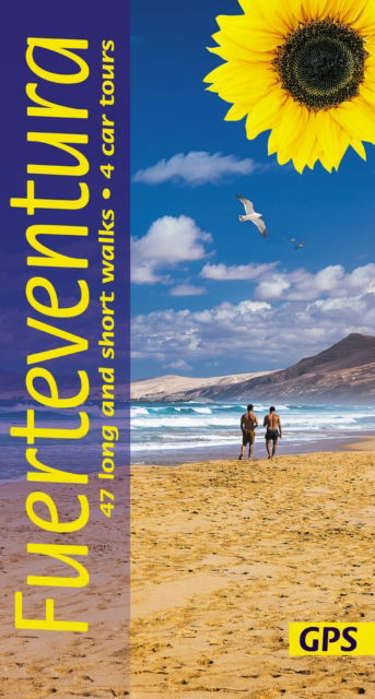 Fuerteventura Sunflower Walking Guide: 47 long and short walks and 4 car tours -  - Books - Sunflower Books - 9781856915601 - January 15, 2025