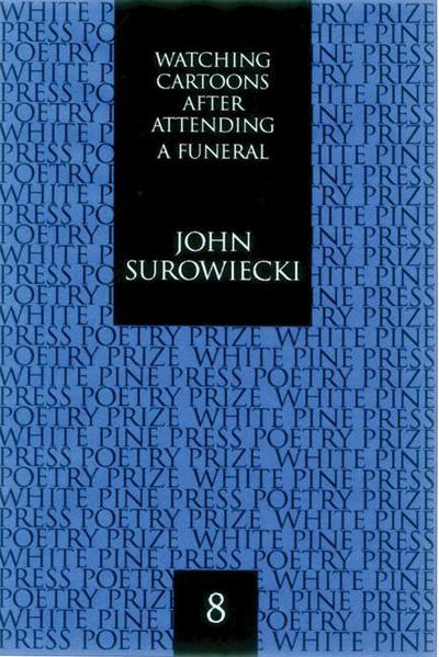 Cover for John Surowiecki · Watching Cartoons Before Attending a Funeral (Paperback Book) (2003)