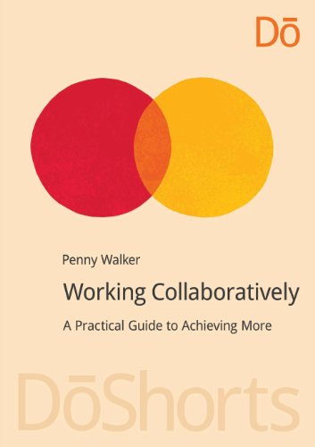 Cover for Penny Walker · Working Collaboratively: A Practical Guide to Achieving More (Paperback Book) (2013)