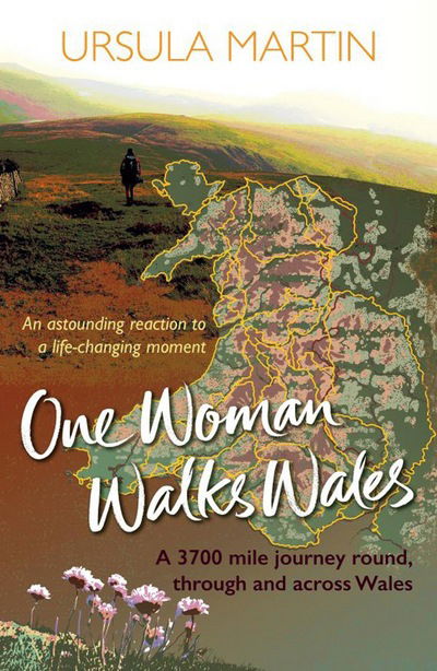 Cover for Ursula Martin · One Woman Walks Wales (Pocketbok) (2018)