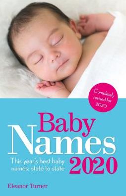 Cover for Eleanor Turner · Baby Names 2020 : This Year's Best Baby Names (Book) (2019)