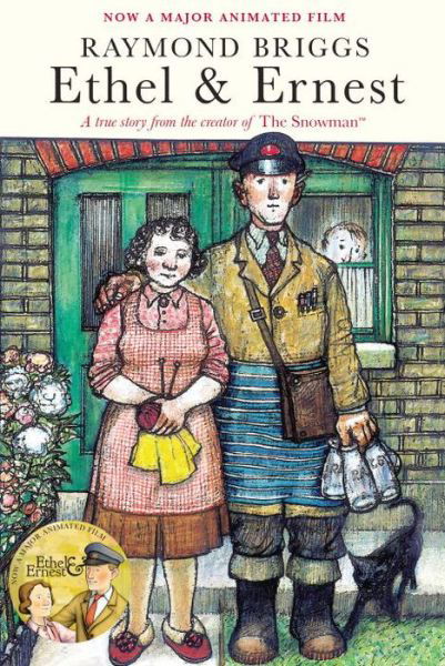 Cover for Raymond Briggs · Ethel &amp; Ernest (Taschenbuch) [Film Tie-In edition] (2016)