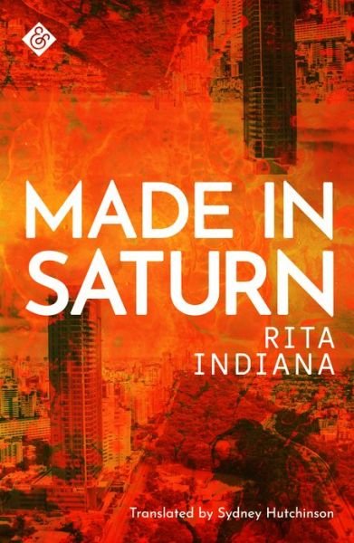Cover for Rita Indiana · Made in Saturn (Paperback Book) (2020)