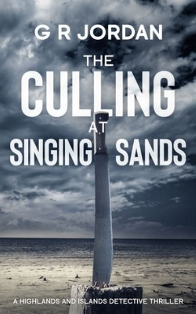 Cover for G R Jordan · The Culling at Singing Sands (Paperback Bog) (2021)