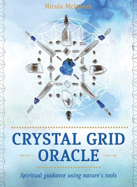Cover for Nicola McIntosh · Crystal Grid Oracle: Spiritual guidance through nature's tools (Paperback Book) (2018)
