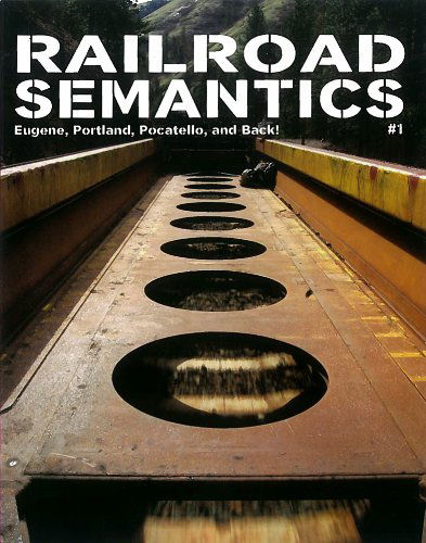 Cover for Aaron Dactyl · Railroad Semantics #1: Eugene, Portland, Pocatello, and Back! (Paperback Book) (2011)