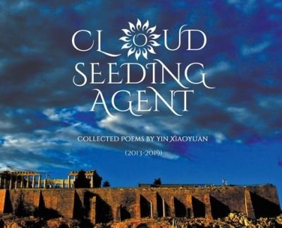 Cover for Xiaoyuan Yin · Cloud Seeding Agent (Hardcover Book) (2020)