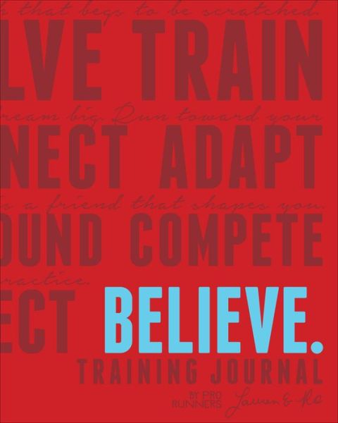 Cover for Lauren Fleshman · Believe Training Journal (Classic Red, Updated Edition) - Believe Training Journal (Paperback Book) (2017)