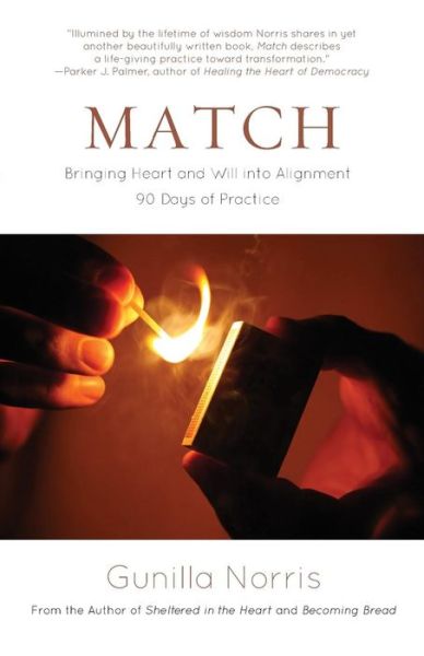 Cover for Gunilla Norris · Match: Bringing Heart and Will into Alignment (Paperback Book) (2014)