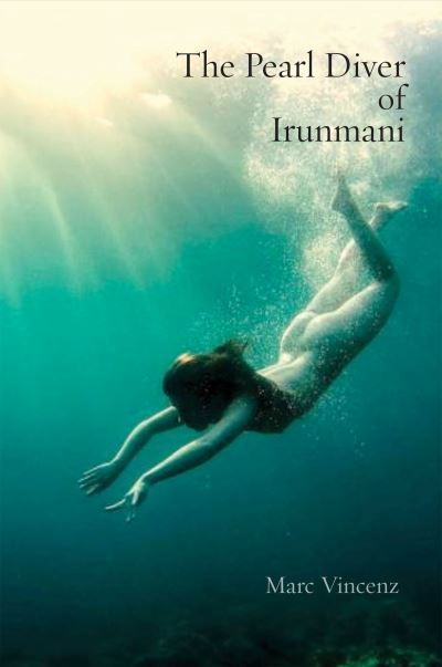 Cover for Marc Vincenz · The Pearl Diver of Irunmani (Paperback Book) (2023)