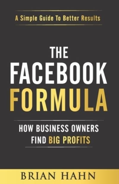 Cover for Brian Hahn · The Facebook Formula (Paperback Book) (2019)