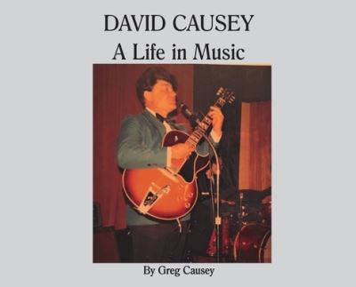 Cover for Gregory D Causey · David Causey (Hardcover Book) (2021)