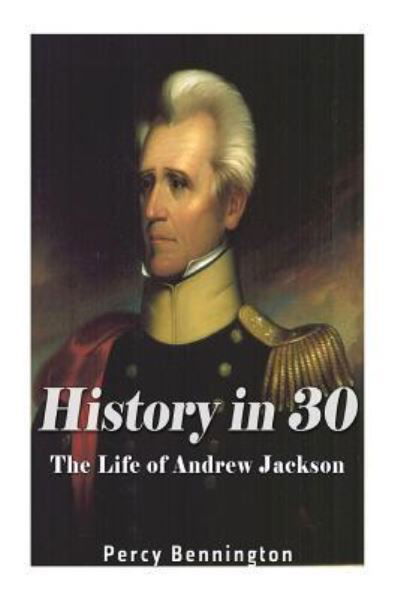 Cover for Percy Bennington · History in 30 (Paperback Book) (2017)