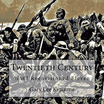 Cover for Gary Lee Kvamme · Twentieth Century (Paperback Bog) (2017)