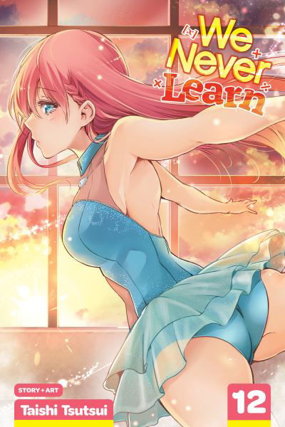 We Never Learn, Vol. 12 - We Never Learn - Taishi Tsutsui - Books - Viz Media, Subs. of Shogakukan Inc - 9781974712601 - October 29, 2020