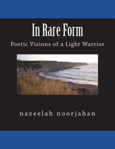 Cover for Nazeelah (Lightwarrior) Noorjahan DM · In Rare Form (Paperback Book) (2017)