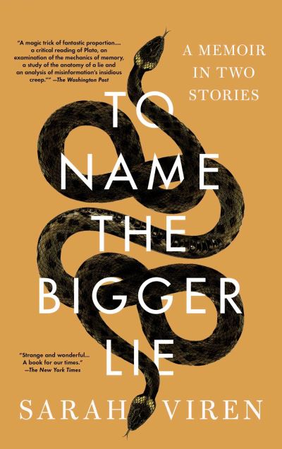 Cover for Sarah Viren · To Name the Bigger Lie: A Memoir in Two Stories (Pocketbok) (2024)