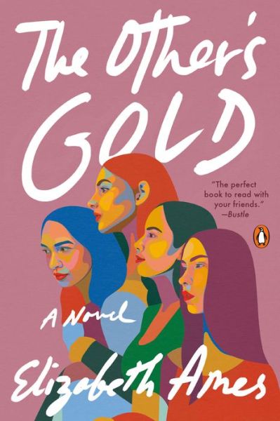 The Other's Gold: A Novel - Elizabeth Ames - Books - Penguin Publishing Group - 9781984878601 - November 24, 2020