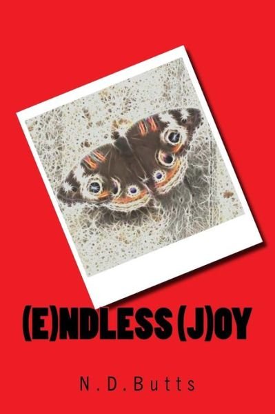 Cover for Nytascha D Butts · Endless Joy (Paperback Book) (2018)