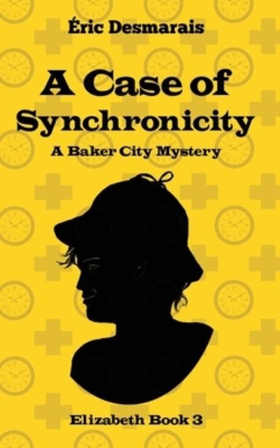 Cover for Éric Desmarais · A Case of Synchronicity (Paperback Book) (2020)