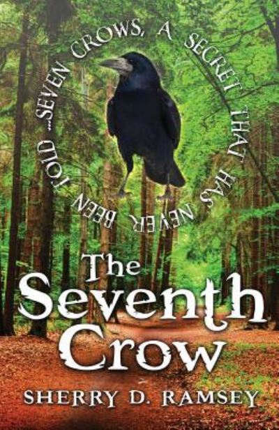 Cover for Sherry D Ramsey · The Seventh Crow (Paperback Book) (2015)