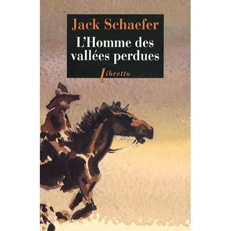 Cover for Jack Schaefer · L'homme des vallees perdues (MERCH) (2012)