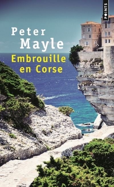 Cover for Peter Mayle · Embrouille en Corse (Paperback Bog) (2017)