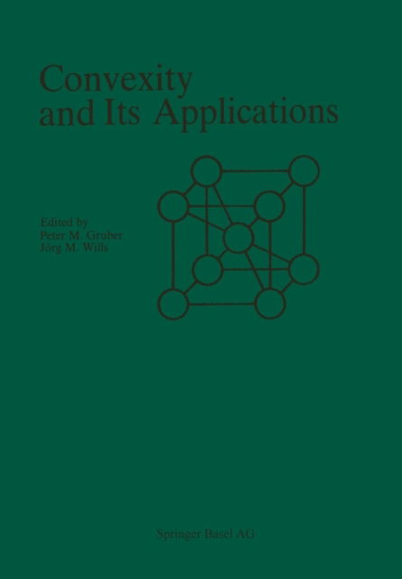 Cover for Gruber · Convexity and Its Applications (Paperback Bog) [Softcover reprint of the original 1st ed. 1983 edition] (2014)