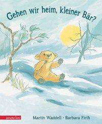 Gehen wir heim, kleiner Bär - Waddell - Books -  - 9783219116601 - 