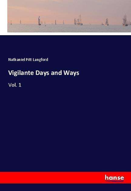 Cover for Langford · Vigilante Days and Ways (Book)