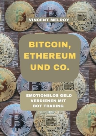 Cover for Vincent Melroy · Bitcoin, Ethereum und Co. (Paperback Book) (2020)