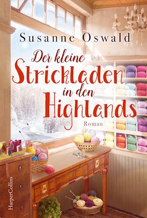 Cover for Susanne Oswald · Der kleine Strickladen in den Highlands (Paperback Book) (2021)