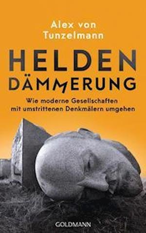Cover for Alex von Tunzelmann · Heldendämmerung (Bog) (2022)