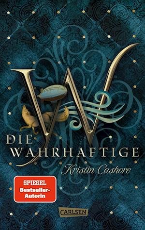 Cover for Kristin Cashore · Die Wahrhaftige (Die sieben Königreiche 4) (Bog) (2022)