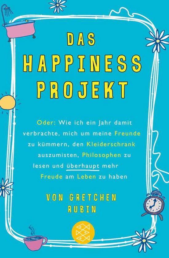 Cover for Gretchen Rubin · Fischer TB.18960 Rubin:Happiness-Projek (Bog)