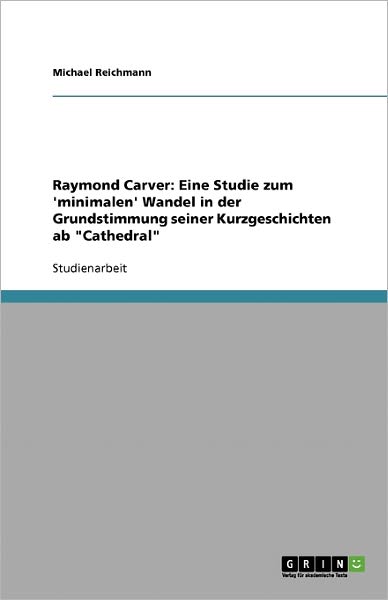 Cover for Reichmann · Raymond Carver: Eine Studie z (Book) (2007)