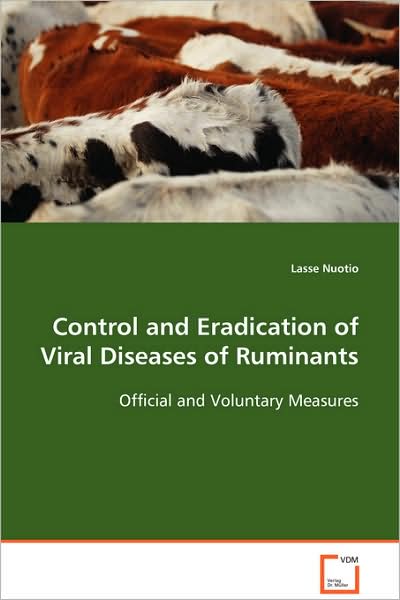 Cover for Lasse Nuotio · Control and Eradication of Viral Diseases of Ruminants: Official and Voluntary Measures (Paperback Book) (2008)