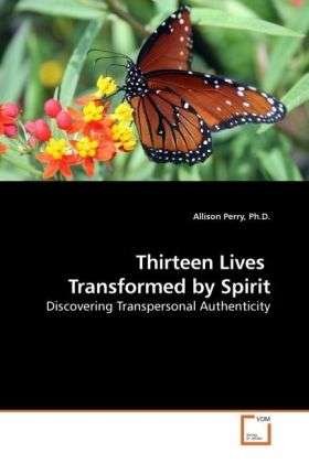 Cover for Perry · Thirteen Lives Transformed by Spi (Book)