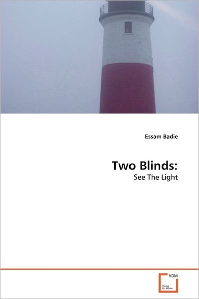 Cover for Essam Badie · Two Blinds:: See the Light (Paperback Book) (2011)