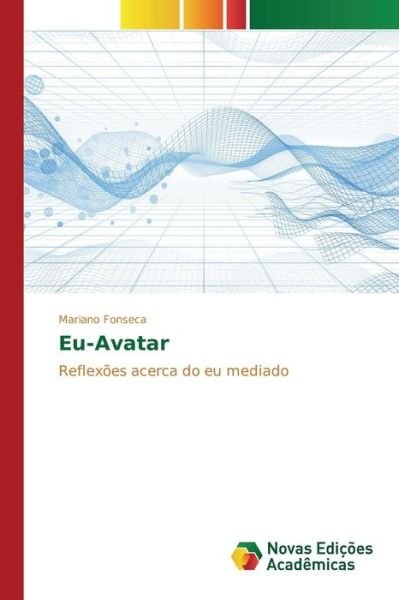 Cover for Fonseca Mariano · Eu-avatar (Paperback Book) (2015)