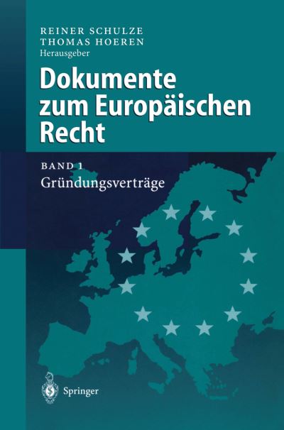 Cover for Schulze  Reiner · Dokumente zum Europaischen Recht: Band 1: Grundungsvertrage (Paperback Book) (2012)