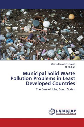 Cover for Qi Shihua · Municipal Solid Waste Pollution Problems in Least Developed Countries: the Case of Juba, South Sudan (Paperback Book) (2013)